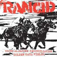 RANCID - YOUNG AL CAPONE+RECONCILIATION/GOLDEN GATE FIELDS
