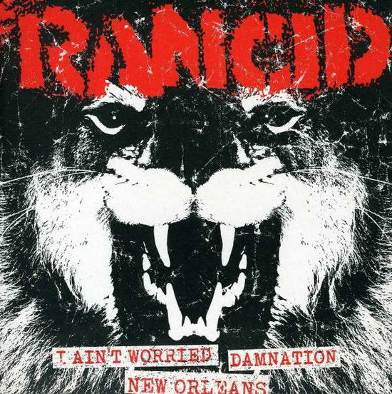 RANCID - I AIN’T WORRIED+DAMNATION/NEW ORLEANS