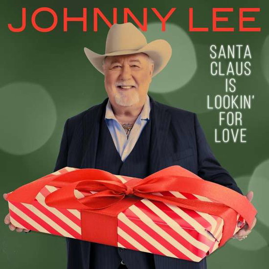 LEE,JOHNNY - SANTA CLAUS IS LOOKIN' FOR LOVE