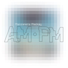 Manzanera,phil & Andy Mackay - Manzanera Mackay Am.pm
