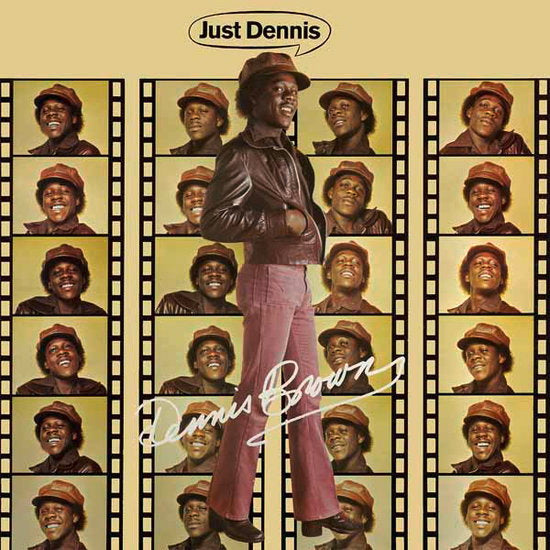 BROWN,DENNIS - JUST DENNIS
