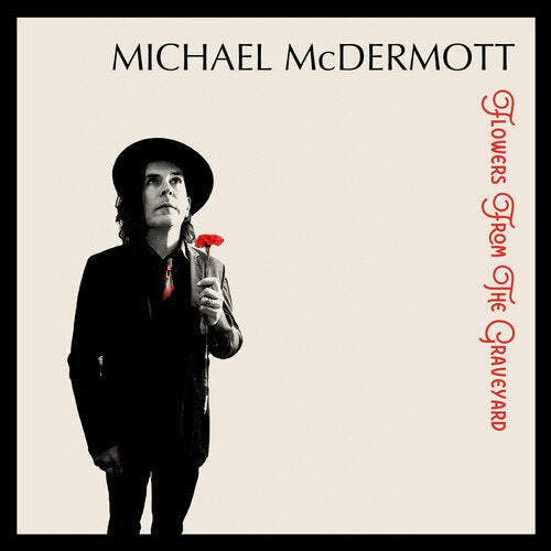 MCDERMOTT MICHAEL - FLOWERS FROM THE GRAVEYARD