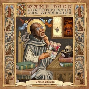 SWAMP DOGG - SWAMP DOGG CONTEMPLATES THE AFTERLIFE