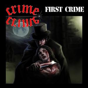 CRIME - FIRST CRIME