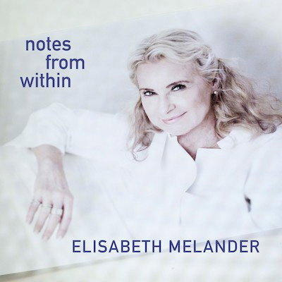 MELANDER,ELISABETH - NOTES FROM WITHIN