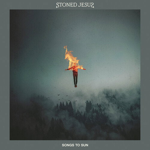 STONED JESUS - SONGS TO SUN