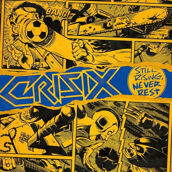 CRISIX - STILL RISING... NEVER REST (YELLOW, RED & ORANGE VINYL)