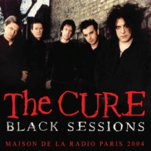 Cure - Black Sessions