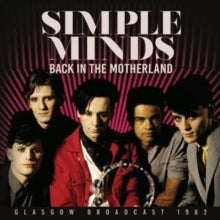 Simple Minds - Back In The Motherland