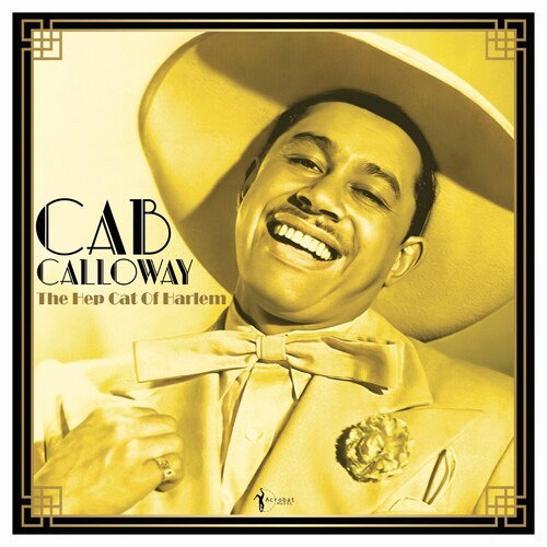 CALLOWAY,CAB - HEP CAT OF HARLEM: 1930-48