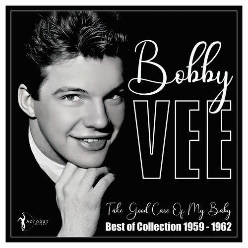 VEE,BOBBY - TAKE GOOD CARE OF MY BABY: BEST OF 1959-62