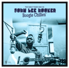 Hooker,john Lee - Boogie Chillen: The Early Years 1948-62