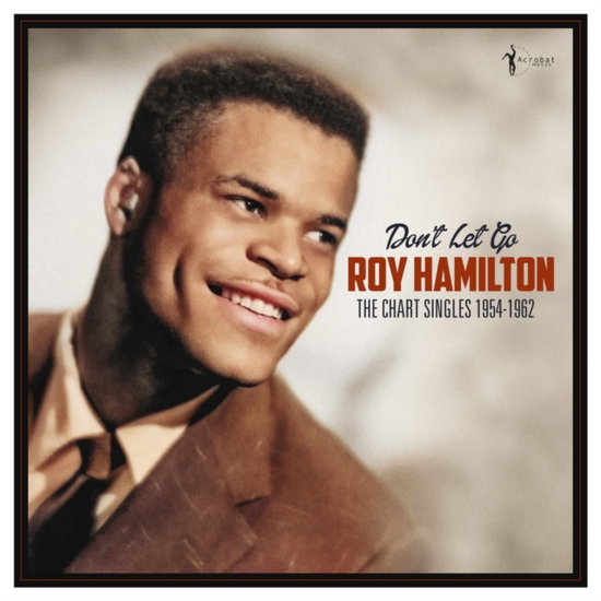 HAMILTON,ROY - DON'T LET GO: THE CHART SINGLES 1954-62