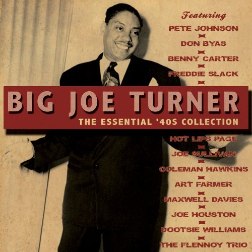 TURNER,JOE BIG - ESSENTIAL 40S COLLECTION