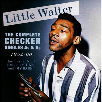 LITTLE WALTER - COMPLETE CHECKER SINGLES A'S & B'S 1952-60