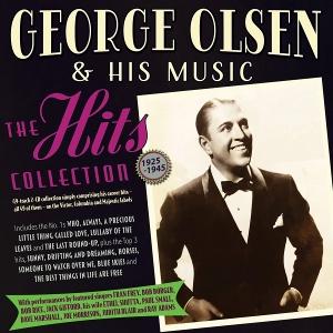 OLSEN,GEORGE & HIS MUSIC - HITS COLLECTION 1925-45 (2CD)