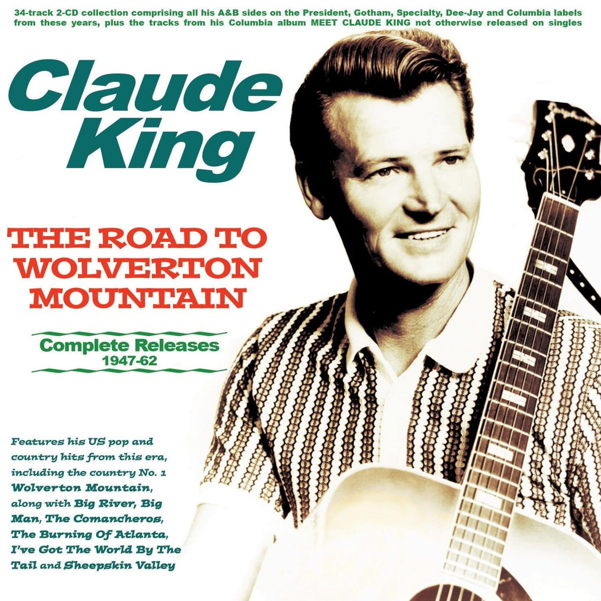 KING,CLAUDE - ROAD TO WOLVERTON MOUNTAIN: COMPLETE RELEASES 1947-62 (2CD)