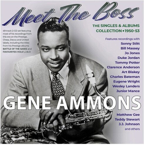 AMMONS,GENE - MEET THE BOSS: THE SINGLES & ALBUMS COLLECTION 1950-53