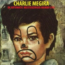 Megira,charlie - Abtomatic Miesterzinger Mambo Chic