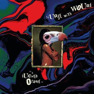 NURSE WITH WOUND - SUCKED ORANGE