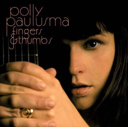 PAULUSMA,POLLY - FINGERS & THUMBS (DIRECT METAL MASTER)