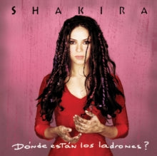 Shakira - Donde Estan Los Ladrones