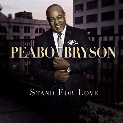 BRYSON,PEABO - STAND FOR LOVE (DELUXE)