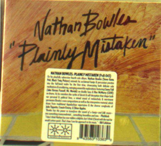BOWLES,NATHAN - PLAINLY MISTAKEN