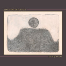 Fussell,jake Xerxes - Out Of Sight