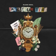 Blakk Soul - Take Your Time