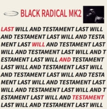 Black Radical Mk2 - Last Will & Testament