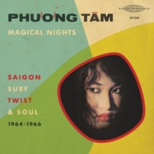 Tam,phuong - Magical Nights: Saigon Surf, Twist & Soul (1964-1966)