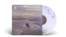 De Oliveira,gloria & Dean Hurley - Oceans Of Time (lavender Swirl Vinyl)
