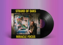 Strand Of Oaks - Miracle Focus