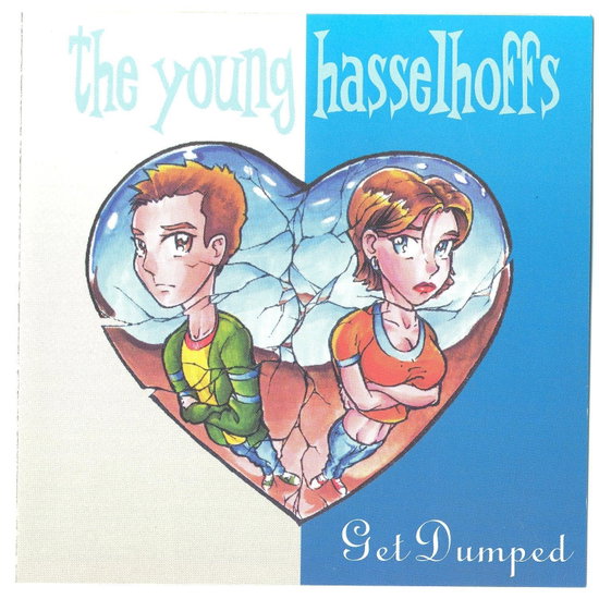 YOUNG HASSELHOFFS - GET DUMPED