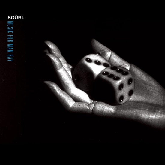 SQURL - MUSIC FOR MAN RAY