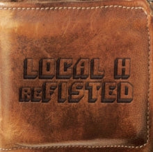 Local H - Refisted (2lp)