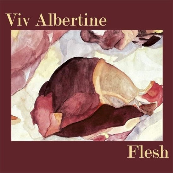 VIV ALBERTINE - FLESH (RUBY RED VINYL)