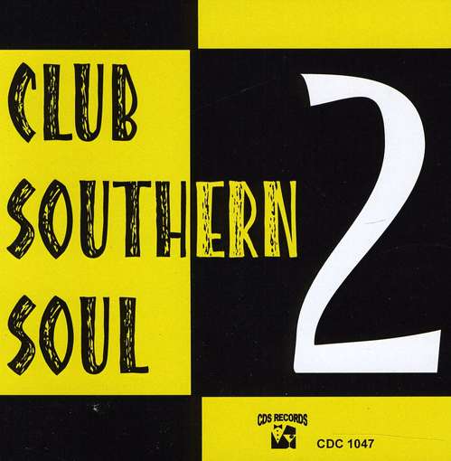 VARIOUS ARTISTS - CLUB SOUTHERN SOUL 2