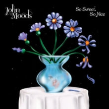 Moods,john - So Sweet So Nice