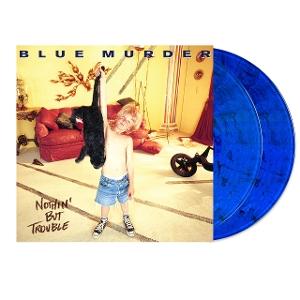 BLUE MURDER - NOTHIN BUT TROUBLE (REMASTERED) (BLUE W/ BLACK CAT SWIRL VINYL/2LP)