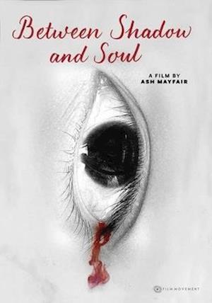 BETWEEN SHADOW & SOUL - BETWEEN SHADOW & SOUL