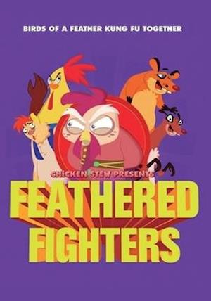 FEATHERED FIGHTERS - FEATHERED FIGHTERS