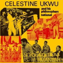 Ukwu,celestine - No Condition Is Permanent