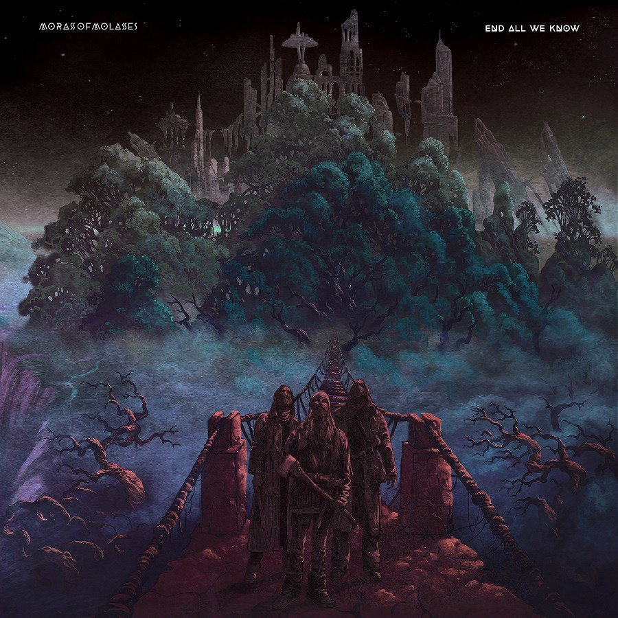 MORASS OF MOLASSES - END ALL WE KNOW