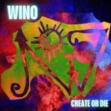 Wino - Create Or Die