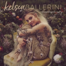 Ballerini,kelsea - Unapologetically