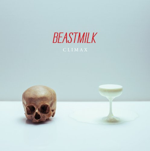 BEASTMILK - CLIMAX