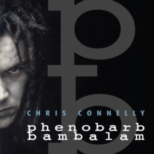 Connelly,chris - Phenobarb Bambalam (2cd)