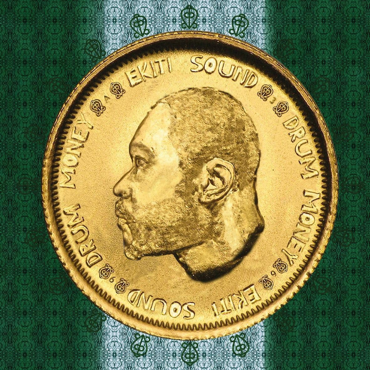 EKITI SOUND - DRUM MONEY (IMPORT)
